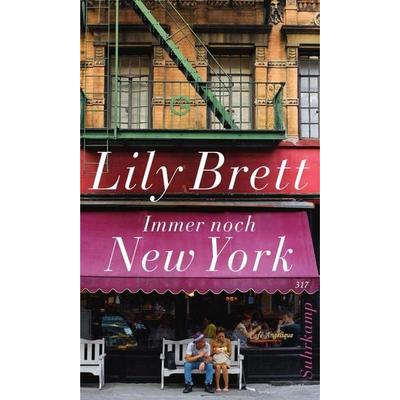Immer noch New York, Gebundene Ausgabe von Lily Brett, Suhrkamp