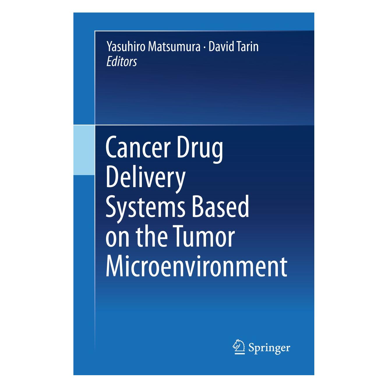 Springer Cancer Drug Delivery Systems based on t (Englisch, Hardcover, David Tarin, Yasuhiro Matsumura) (9784431568780)