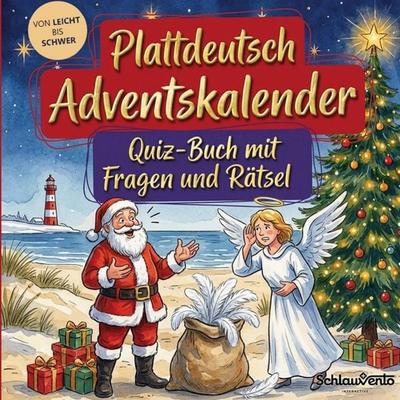 Plattdeutsch-Adventskalender: Quiz-Buch mit Fragen und Rätsel, Taschenbuch von Schlauvento Interactive, Schlauvento Interactive, 978-3-693-19434-8