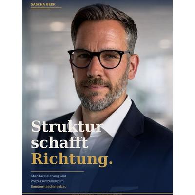 Struktur schafft Richtung., Taschenbuch von Sascha Beek, BoD – Books on Demand, 978-3-696-35104-5