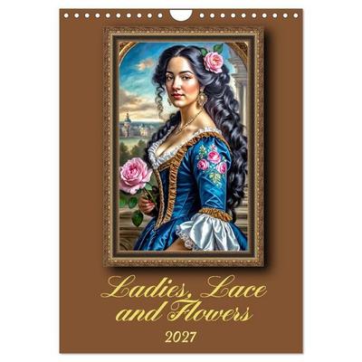 Ladies, Lace and Flowers (Wall Calendar 2027 DIN A4 portrait), CALVENDO 12 Month Wall Calendar