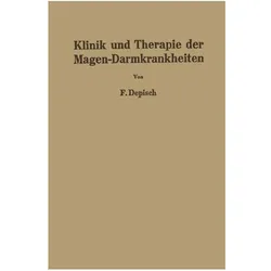 Klinik und Therapie der Magen-Darmkrankheiten, Fachbücher von Franz Depisch