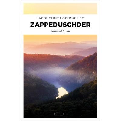 Zappeduschder, Taschenbuch von Jacqueline Lochmüller, Emons Verlag