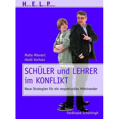 Schüler und Lehrer im Konflikt, Taschenbuch von Malte Mienert,Heidi Vorholz, Brill | Schöningh, 978-3-506-77181-0