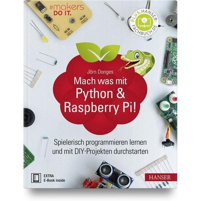 Mach was mit Python & Raspberry Pi!, Set von Jörn Donges, Carl Hanser, 978-3-446-46150-5