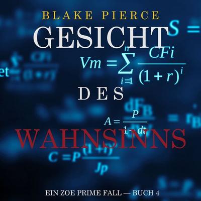 Gesicht des Wahnsinns (Ein Zoe Prime Fall — Buch 4) - Blake Pierce, Audio, 9781094318035