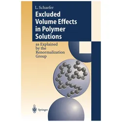 Excluded Volume Effects in Polymer Solutions, Fachbücher von Lothar Schäfer