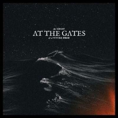 The Ghost of a Future Dead (Ltd. CD Digipak & Post - At the Gates, CD