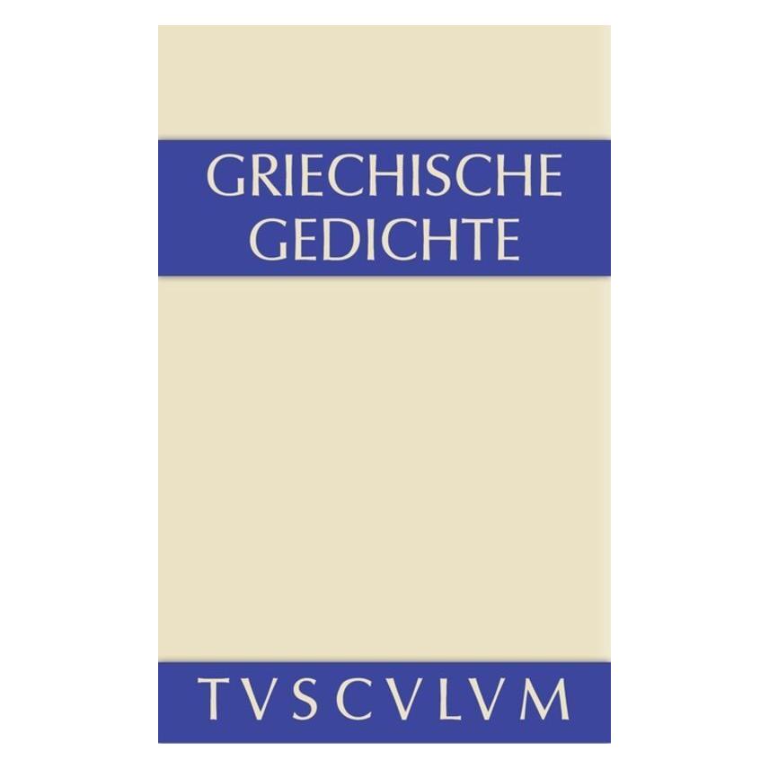 De Gruyter Griechische Gedichte (Deutsch, Hardcover, Horst Rüdiger) (67767767)