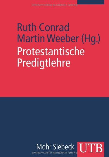 Ruth Conrad - Protestantische Predigtlehre: Eine Darstellung in Quellen - Preis vom 30.09.2026 09:01:18 h
