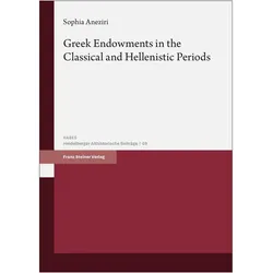 Greek Endowments in the Classical and Hellenistic Periods, Fachbücher von Sophia Aneziri