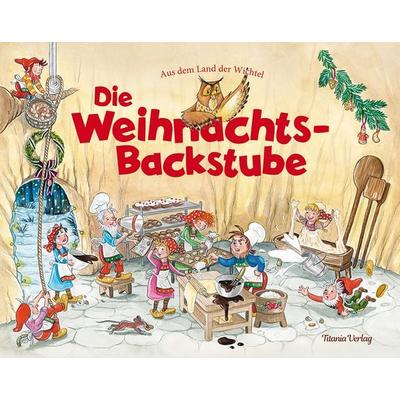 Die Weihnachts-Backstube, Gebundene Ausgabe von , Titania, 978-3-86472-252-3