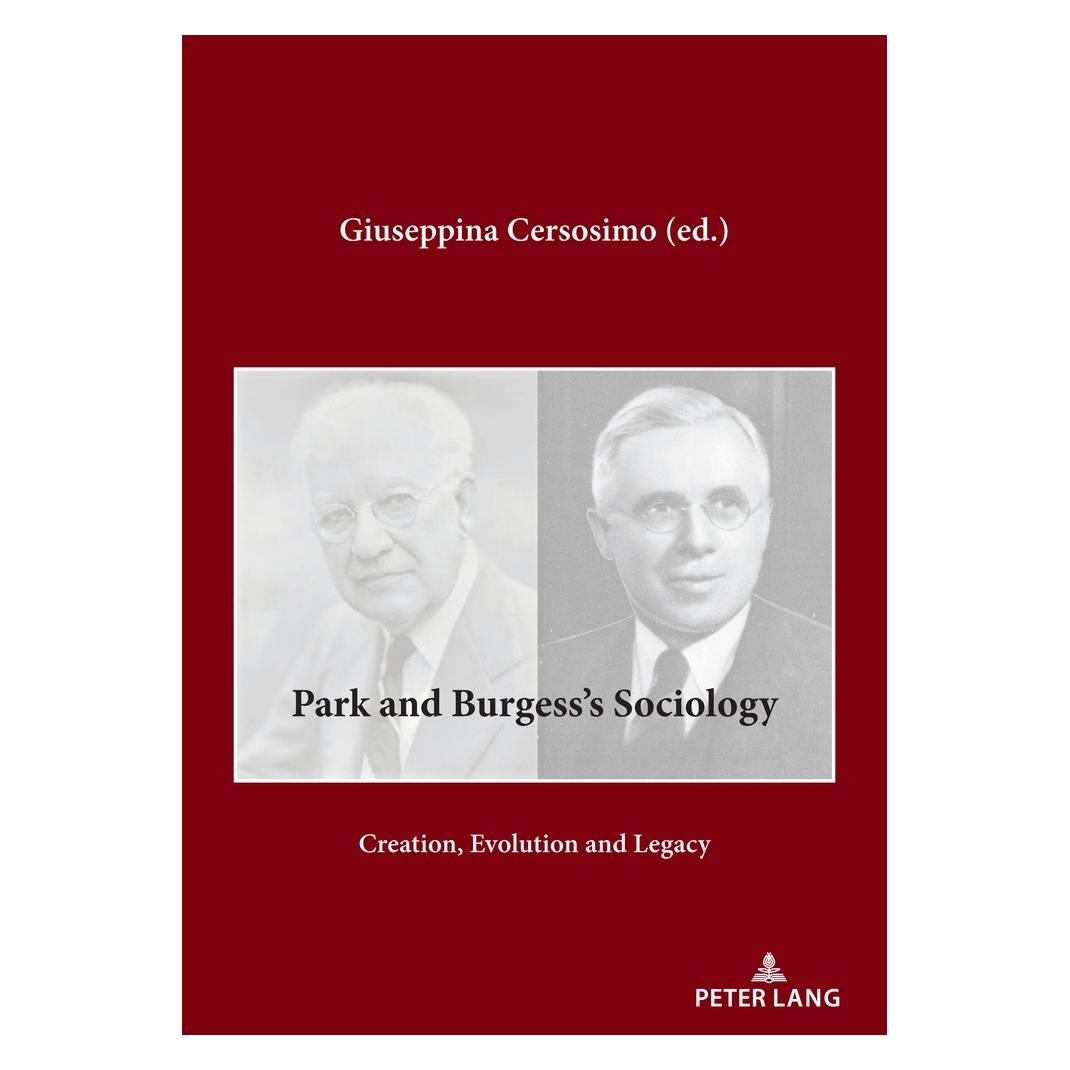 Peter Lang Park and Burgess's Sociology (Englisch, Softcover, Giuseppina Cersosimo) (56971941)
