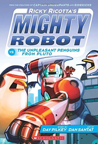 Dav Pilkey - Ricky Ricotta's Mighty Robot 09 vs. The Unpleasant Penguins from Pluto - Preis vom 30.09.2026 22:30:23 h