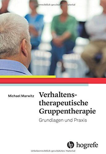 Michael Marwitz - Verhaltenstherapeutische Gruppentherapie: Grundlagen und Praxis - Preis vom 01.10.2026 17:08:56 h
