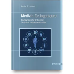 Medizin für Ingenieure, Fachbücher von Gunther O. Hofmann