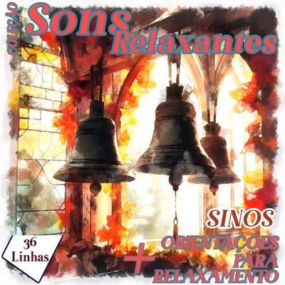 Coleção Sons Relaxantes - sons de sinos - Silvia Strufaldi, Audio, 9798868708336
