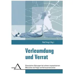 Verleumdung und Verrat, Fachbücher von Ralf Vogt