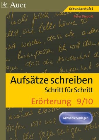 Diepold, Peter - Aufsätze schreiben Schritt für Schritt: Erörterung: Aufsätze schreiben - Schritt für Schritt (9. und 10. Klasse) - Preis vom 13.10.2026 11:25:28 h