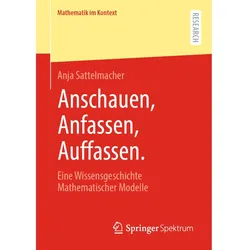 Anschauen, Anfassen, Auffassen., Fachbücher von Anja Sattelmacher