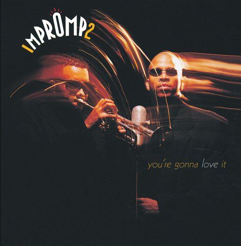 Impromp2 - You're Gonna Love It - Preis vom 30.09.2026 09:01:18 h