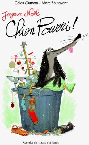 Colas Gutman - Joyeux Noël, Chien Pourri ! - Preis vom 13.10.2026 11:25:28 h
