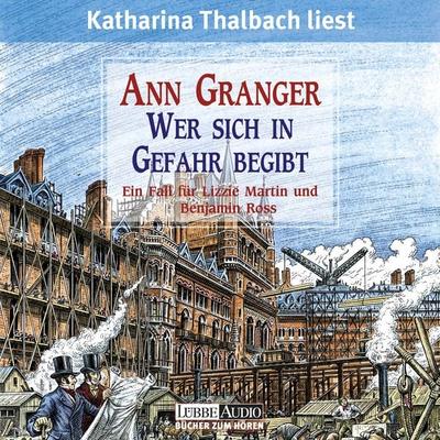 Wer sich in Gefahr begibt - Ein Fall für Lizzie Martin & Benjamin Ross, Teil 1 - Ann Granger, Audio, 9783838762487