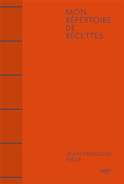 Jean-François Piège - Répertoire de la cuisine de J.-F. Piège - Preis vom 17.10.2026 19:25:27 h