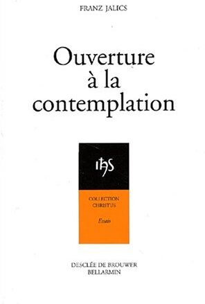 Franz Jalics - Ouverture à la contemplation : introduction à l'attitude contemplative et à la prière de Jésus - Preis vom 30.09.2026 09:01:18 h