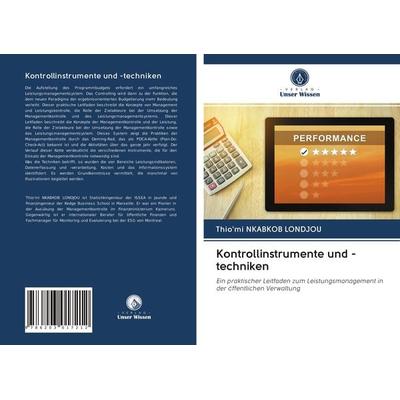 Kontrollinstrumente und -techniken, Taschenbuch von Thio'mi Nkabkob Londjou, Verlag Unser Wissen, 978-620-3-01721-2
