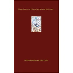 Himmelsstrich und Bodensatz, Belletristik von Elazar Benyoëtz