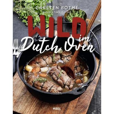 Wild im Dutch Oven, Gebundene Ausgabe von Carsten Bothe, Heel, 978-3-96664-296-5