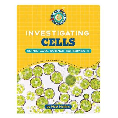 Investigating Cells, Taschenbuch von Matt Mullins, Cherry Lake Publishing, 978-1-66896-503-0