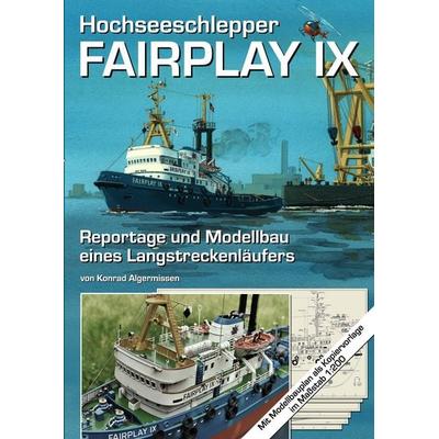 Hochseeschlepper Fairplay IX, Taschenbuch von Konrad Algermissen, BoD – Books on Demand, 978-3-7322-8065-0