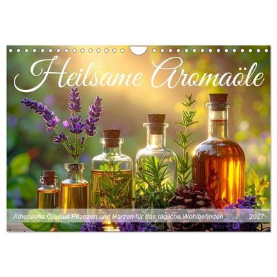Heilsame Aromaöle (Wandkalender 2027 DIN A4 quer), CALVENDO Monatskalender