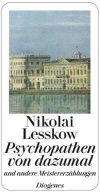 Nikolai Lesskow - Psychopathen von dazumal, und andere Meistererzählungen - Preis vom 30.09.2026 22:30:23 h
