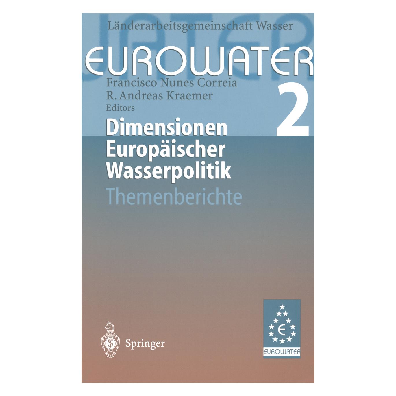 Springer Dimensionen Europäischer Wasserpolitik (Deutsch, Softcover, Andreas Kraemer, Andreas Kraemer R, Francisco Nunes Correia, Francisco Nunes Correia R, Länderarbeitsgemeinschaft Wasser (LAWA)) (55512784)