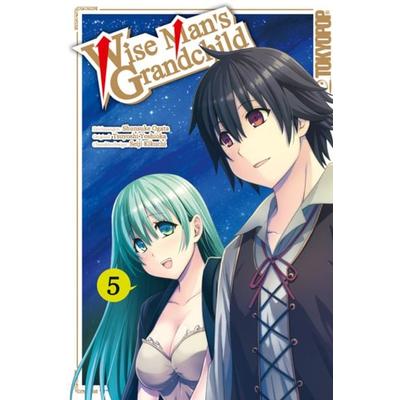 Wise Man's Grandchild 05, Taschenbuch von Tsuyoshi Yoshioka,Shunsuke Ogata,Seiji Kikuchi, Tokyopop GmbH, 978-3-8420-6101-9