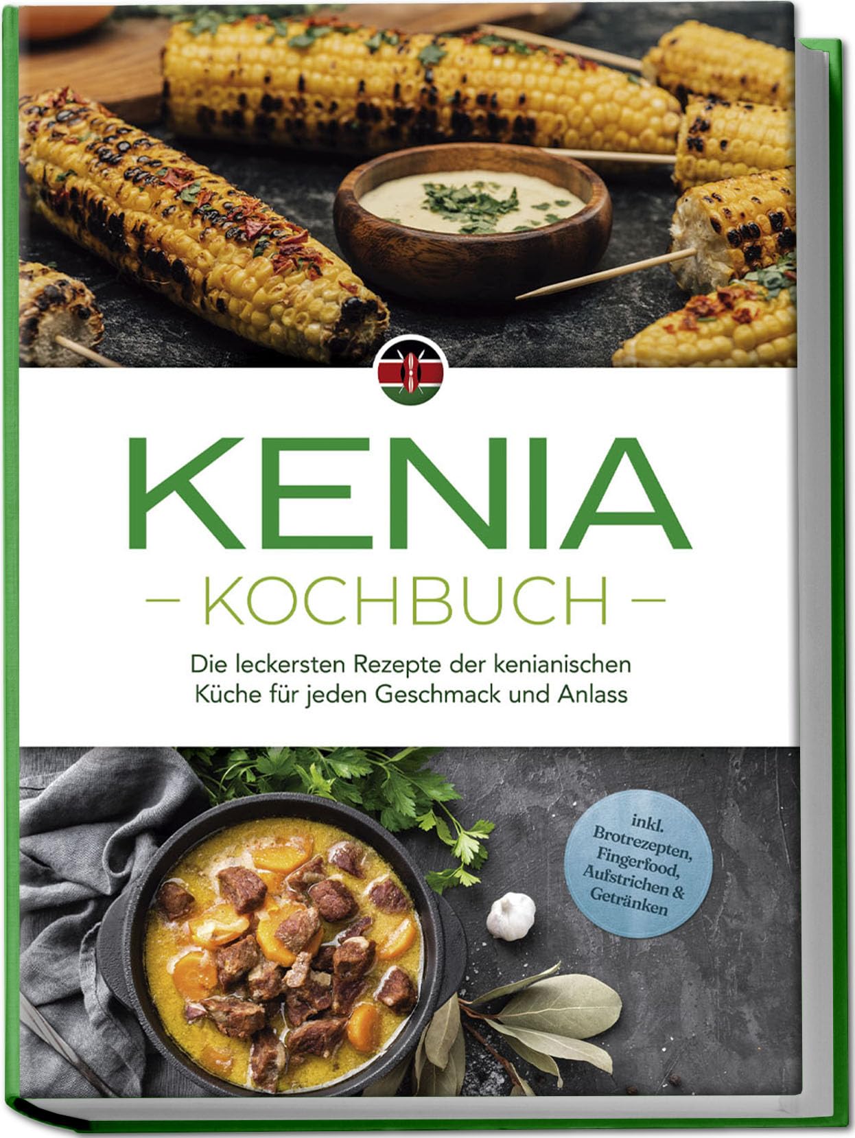 Joko Ouma - Kenia Kochbuch: Die leckersten Rezepte der kenianischen Küche für jeden Geschmack und Anlass - inkl. Brotrezepten, Fingerfood, Aufstrichen & Getränken - Preis vom 11.10.2026 15:43:13 h