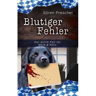 Blutiger Fehler, Taschenbuch von Sören Prescher, Edel Elements - ein Verlag der Edel Verlagsgruppe, 978-3-96215-493-6