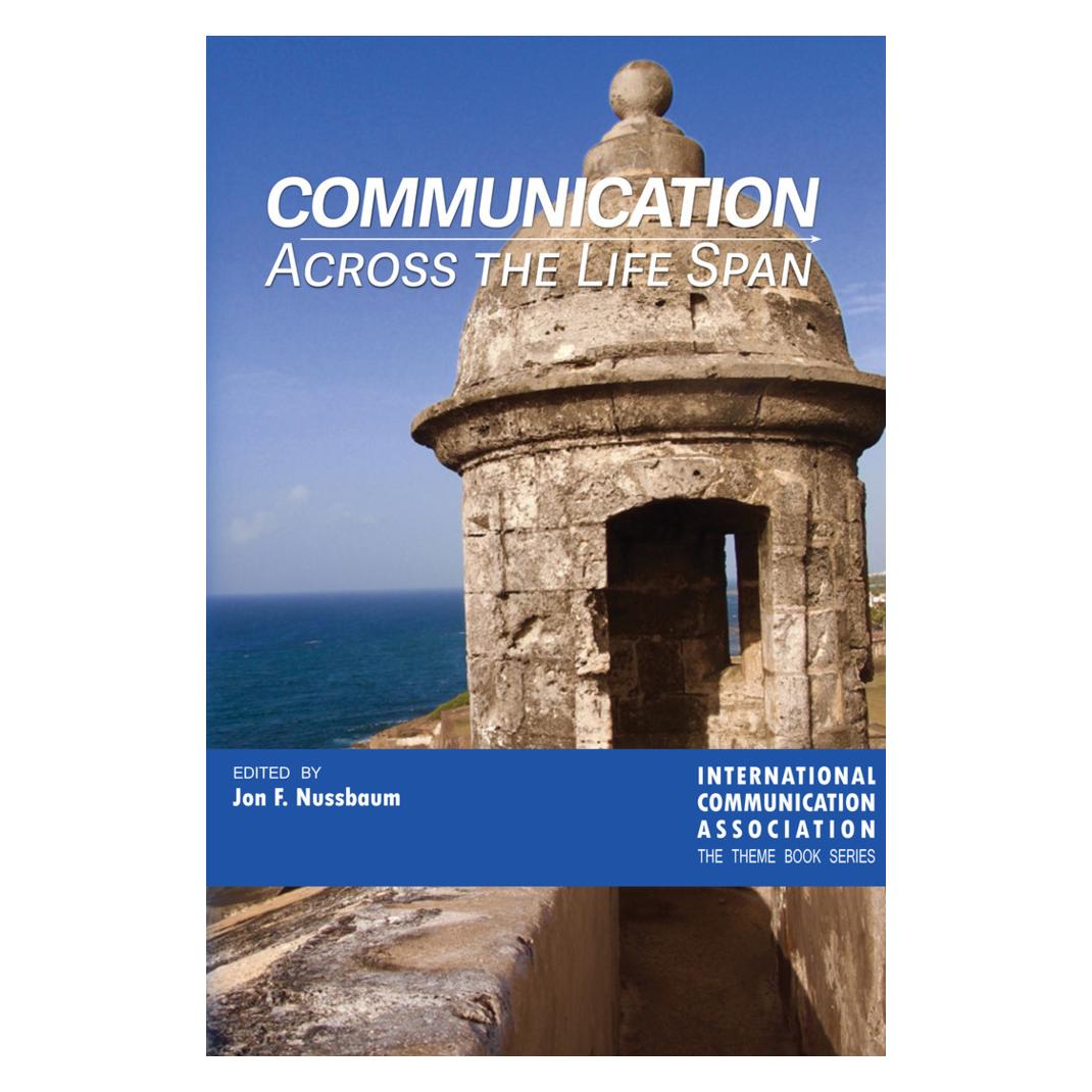 Peter Lang Communication Across the Life Span (Englisch, Softcover, Jon F. Nussbaum) (56037377)