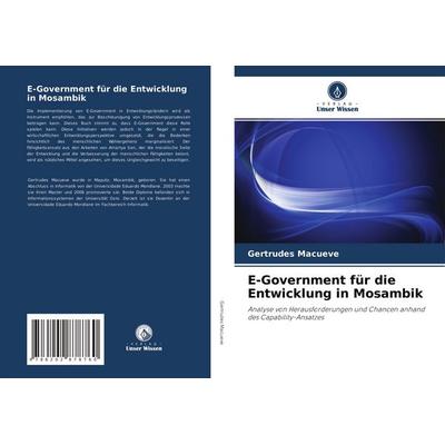 E-Government für die Entwicklung in Mosambik, Taschenbuch von Gertrudes Macueve, Verlag Unser Wissen, 978-620-2-87876-0