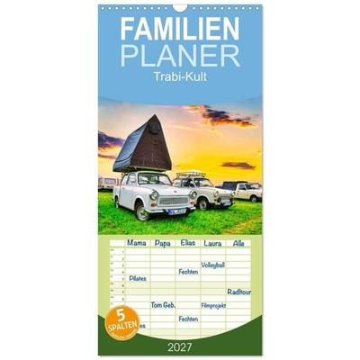 Familienplaner 2027 - Trabi-Kult mit 5 Spalten (Wandkalender, 21 x 45 cm) CALVENDO