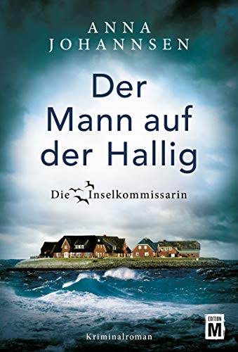 Anna Johannsen - Der Mann auf der Hallig (Die Inselkommissarin, Band 4) - Preis vom 02.10.2026 23:42:20 h