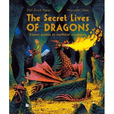 The Secret Lives of Dragons: Expert Guides to Mythical Creatures, Taschenbuch von Zoya Agnis, Bounce Marketing