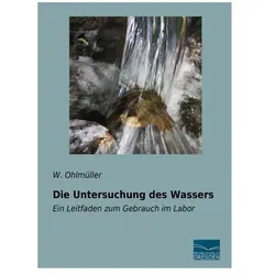 Die Untersuchung des Wassers, Ratgeber von W. Ohlmüller