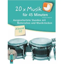 20 x Musik für 45 Minuten – Klasse 1/2, Fachbücher von Christina Steurich