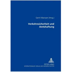 Verkehrssicherheit und Amtshaftung, Fachbücher von Gerrit Manssen