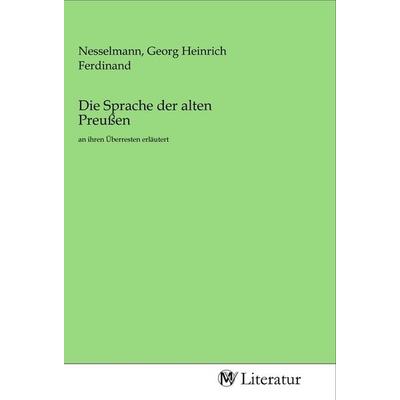 Die Sprache der alten Preußen, Taschenbuch von , MV-Literatur, 978-3-96874-198-7