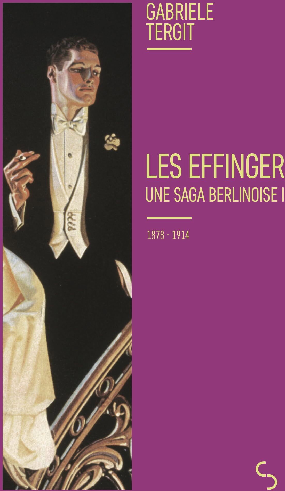 Gabriele Tergit - Les Effinger : une saga berlinoise. Vol. 1. 1878-1914 - Preis vom 10.10.2026 11:48:34 h